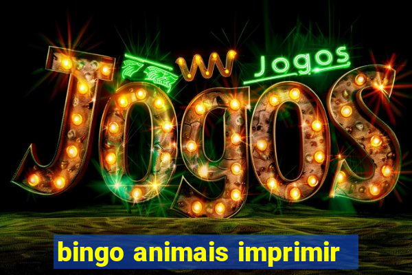 bingo animais imprimir