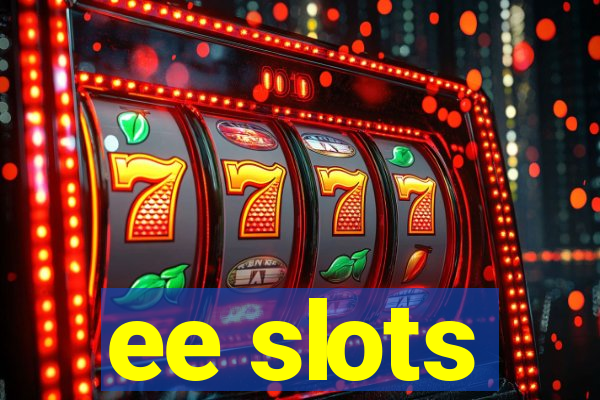 ee slots