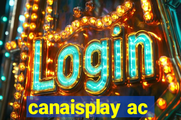 canaisplay ac