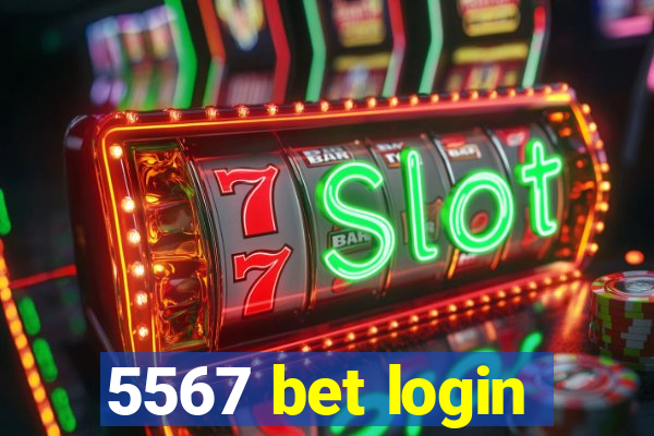 5567 bet login