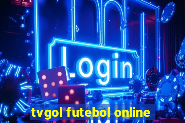 tvgol futebol online