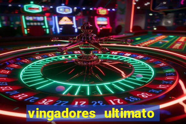 vingadores ultimato filme completo dublado google drive