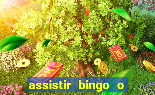 assistir bingo o rei das manhas filme completo dublado