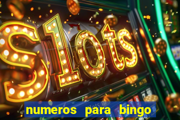 numeros para bingo de 1 a 90