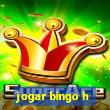 jogar bingo h