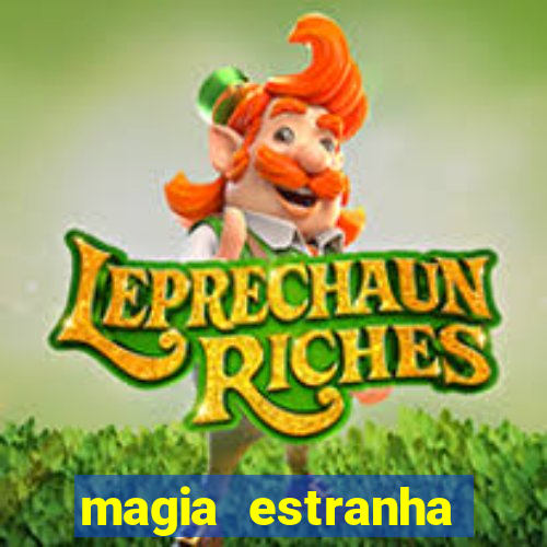 magia estranha filme completo dublado google drive