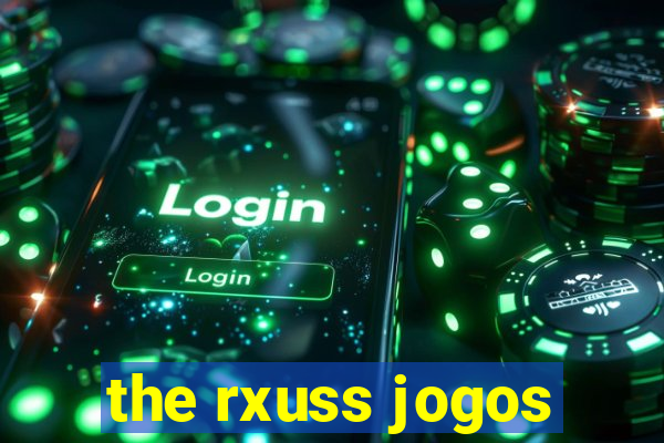 the rxuss jogos