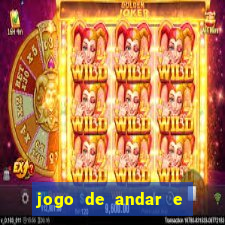 jogo de andar e ganhar dinheiro