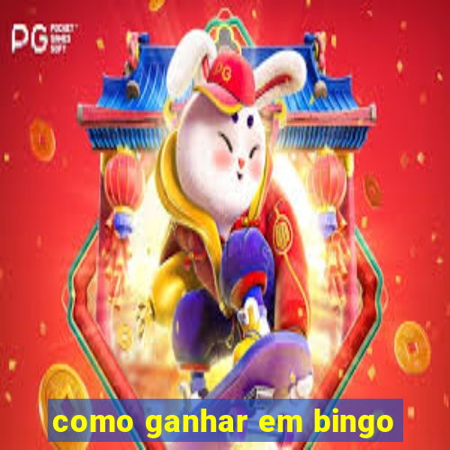 como ganhar em bingo