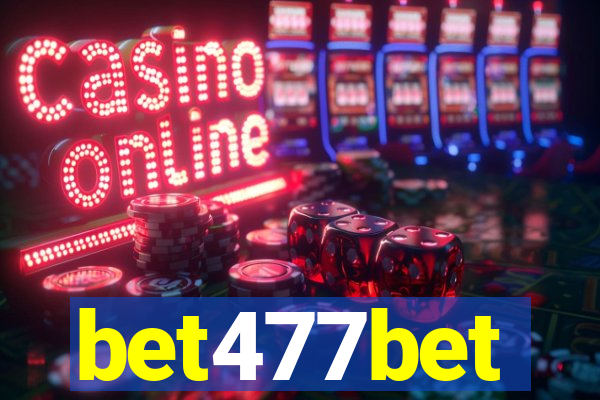 bet477bet