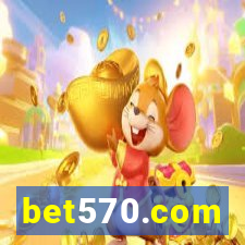 bet570.com