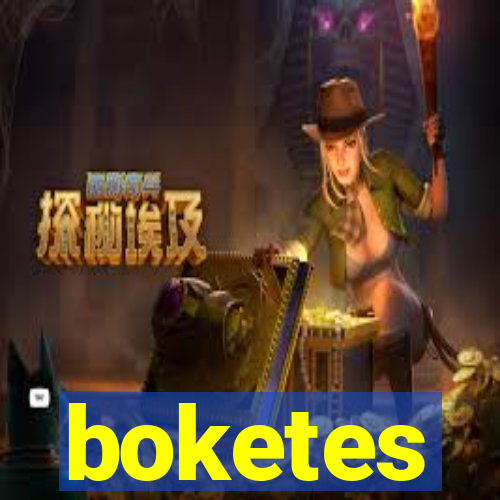 boketes