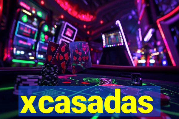 xcasadas